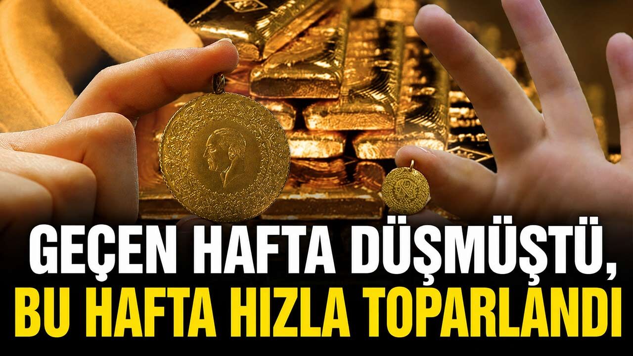 Altın Kayıplarını Geri Aldı: Gram Altında Bir Haftada Yüzde 8’e Yakın Yükseliş