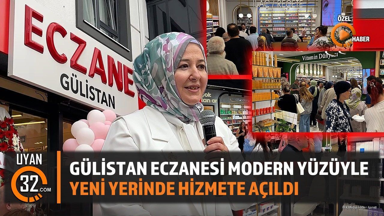 Gülistan Eczanesi Modern Yüzüyle Yeni Yerinde Hizmete Açıldı