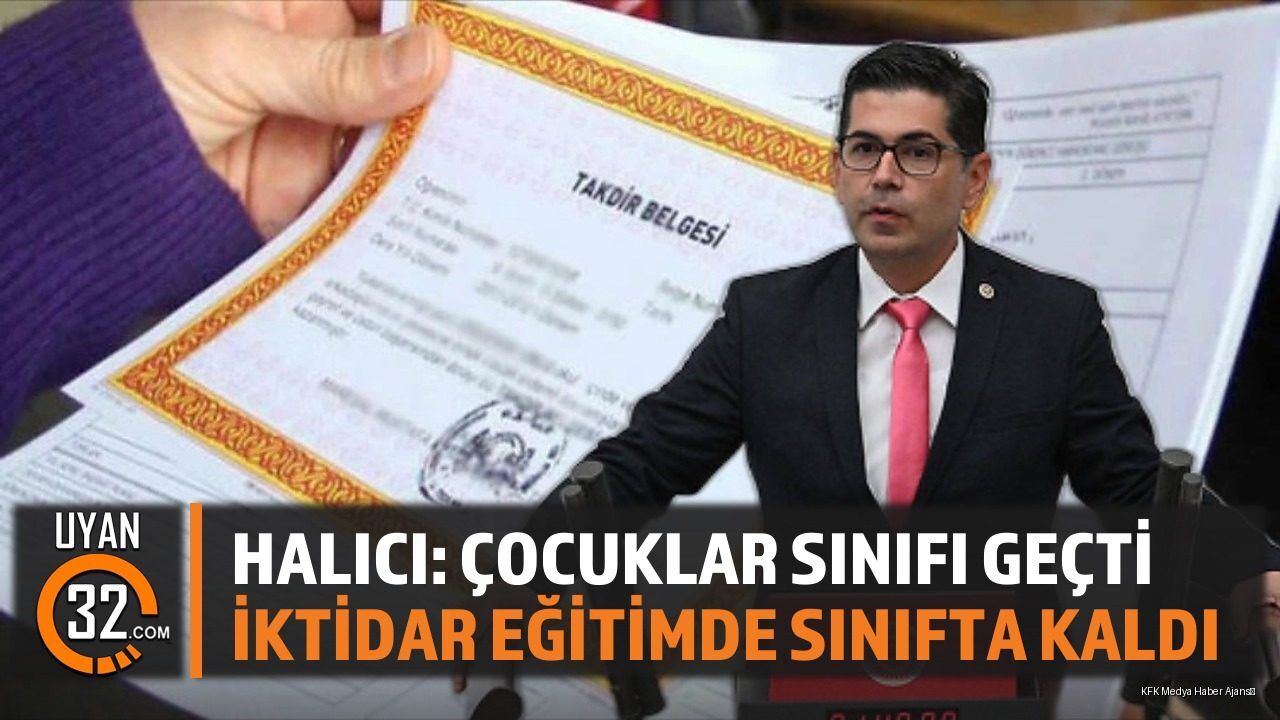 Halıcı: Çocuklar Sınıfı Geçti, İktidar Eğitimde Sınıfta Kaldı