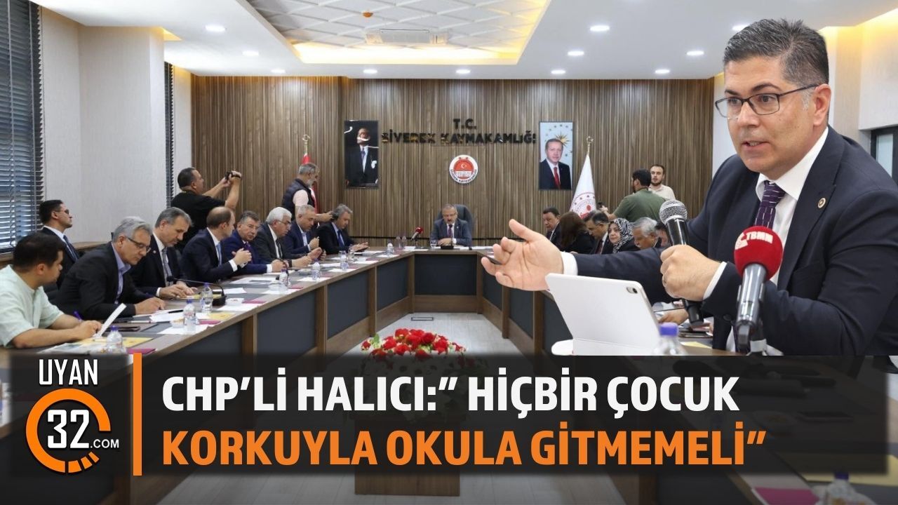 Halıcı “Hiçbir Çocuk Korkuyla Okula Gitmemeli”