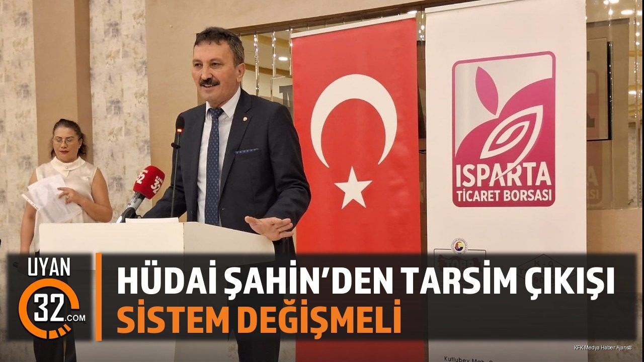 Hüdai Şahin'den TARSİM Çıkışı Sistem Değişmeli