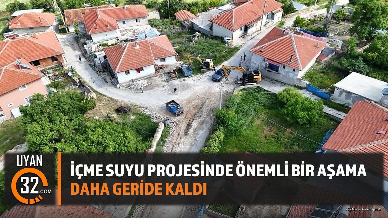 İçme Suyu Projesinde Önemli Bir Aşama Daha Geride Kaldı