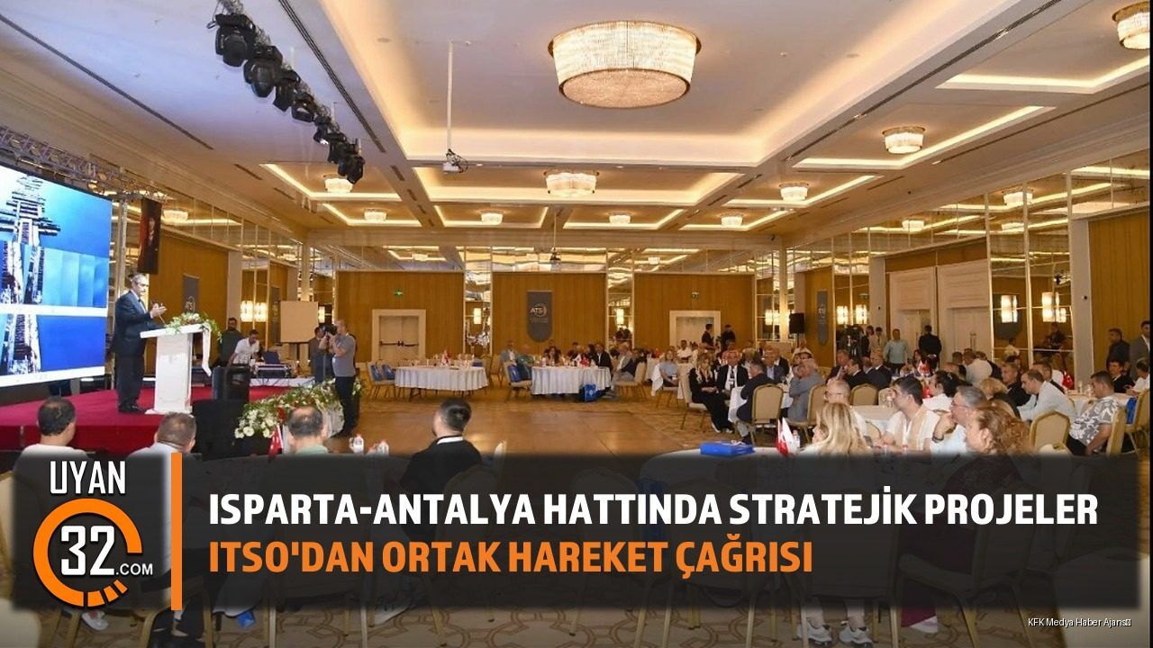 Isparta-Antalya Hattında Stratejik Projeler