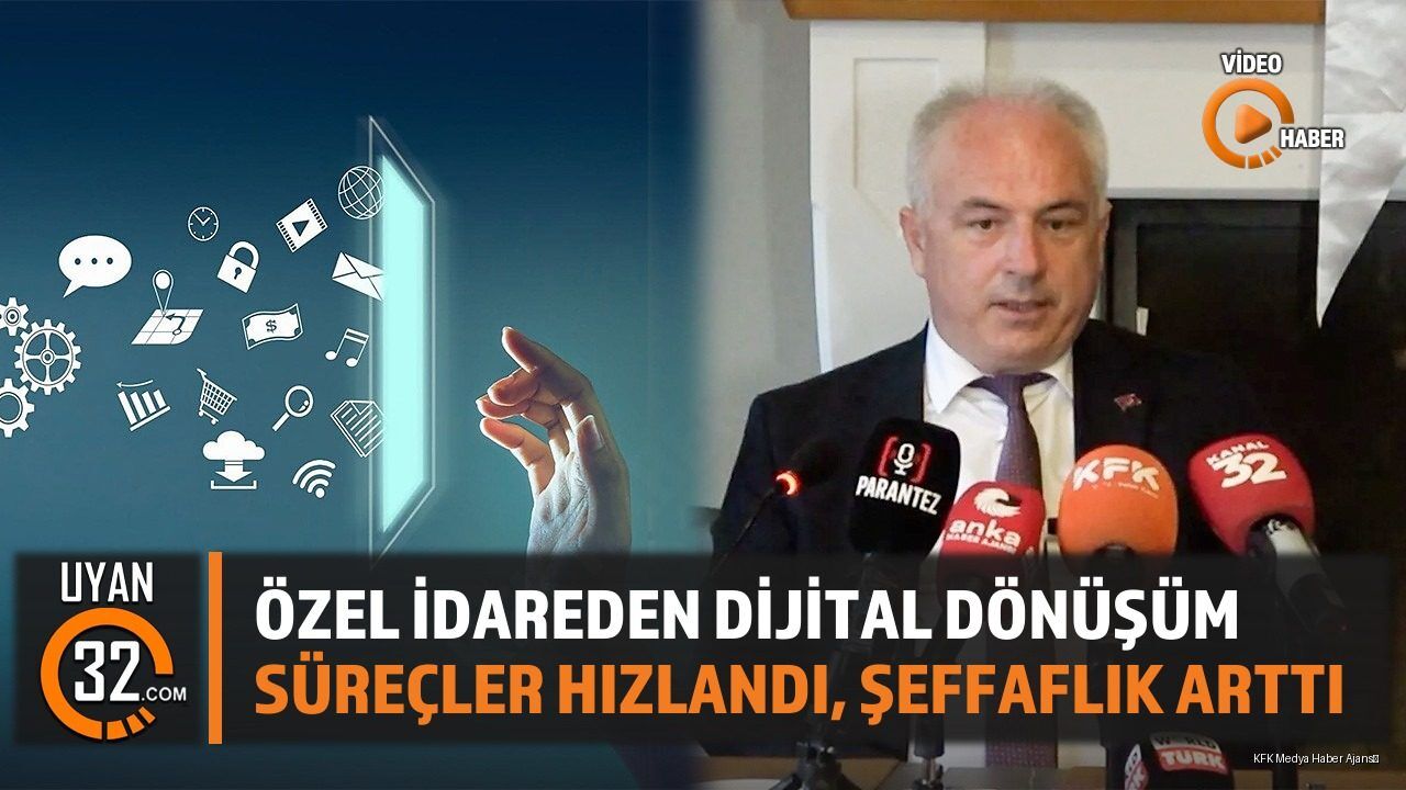 Isparta İl Özel İdaresi'nde Dijital Dönüşüm