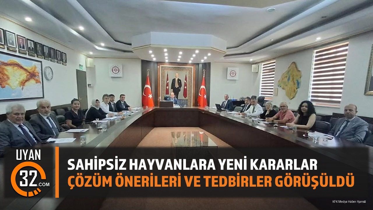 Isparta'da Hayvan Koruma Kurulu Toplandı: Yeni Kararlar Alındı
