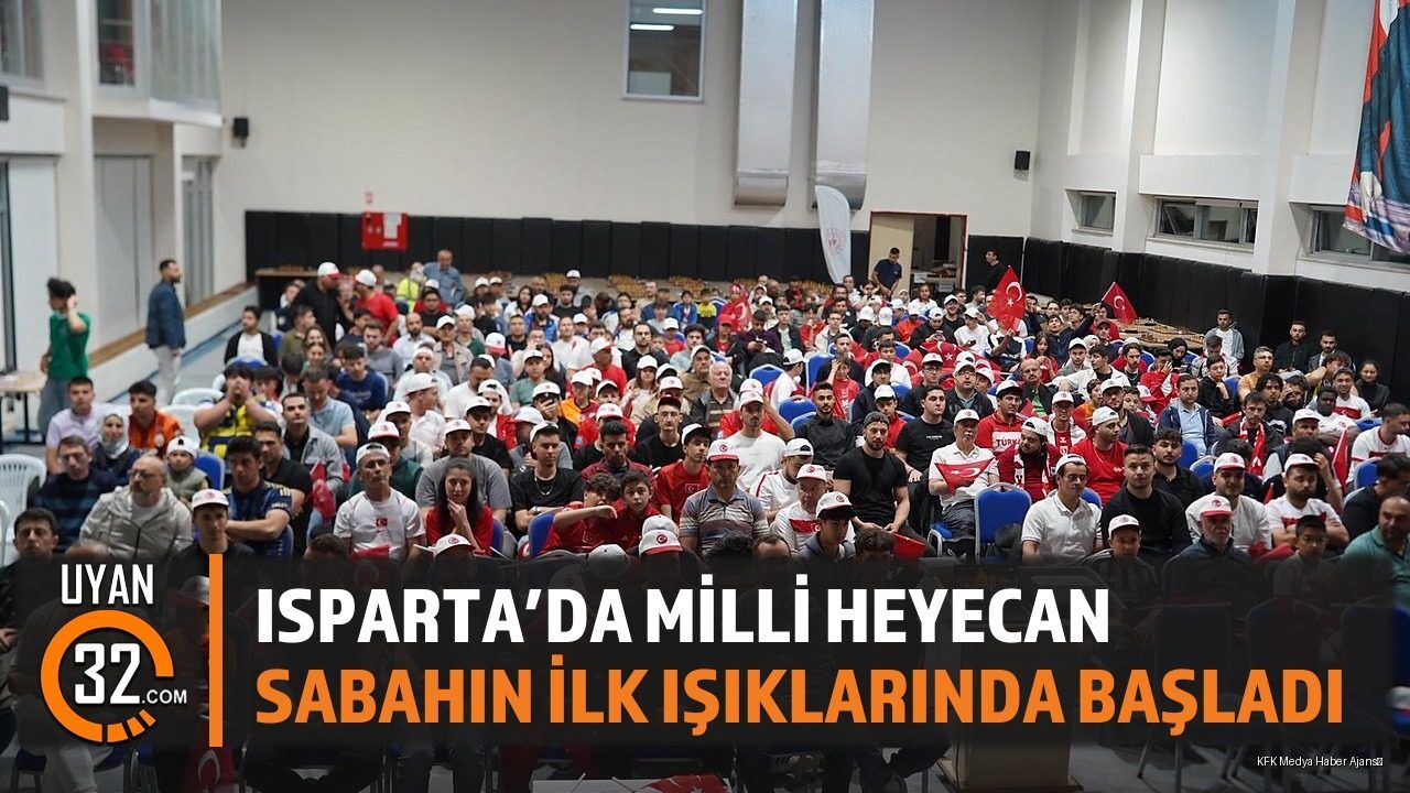 Isparta'da Milli Heyecan Sabahın İlk Işıklarında Başladı