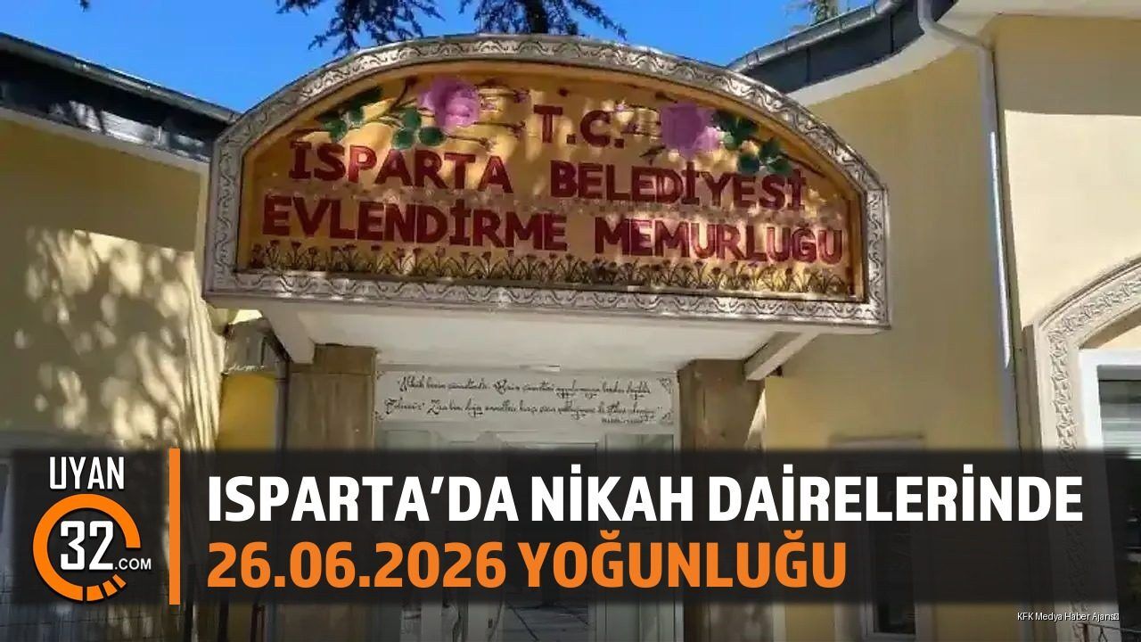 Isparta'da Nikah Dairelerinde 26.06.2026 Yoğunluğu