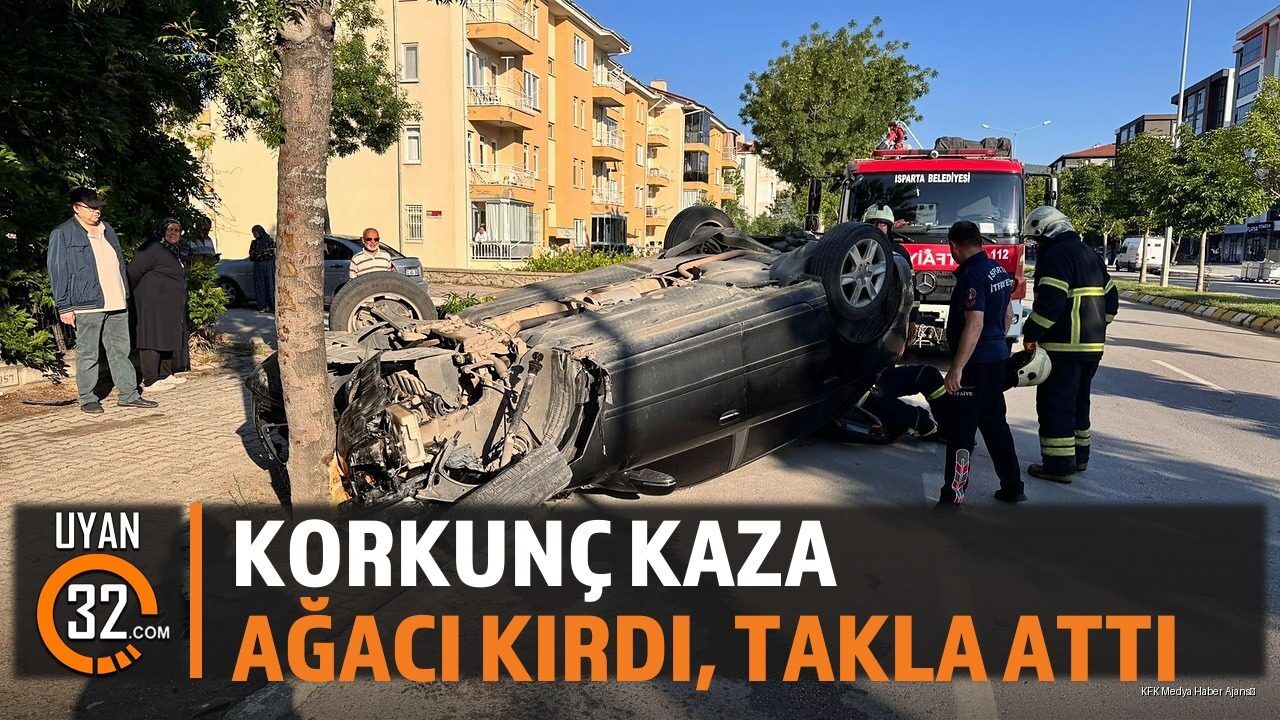 Isparta'da Takla Atan Otomobil Ağacı Kırarak Durdu: Sürücü Kurtarıldı
