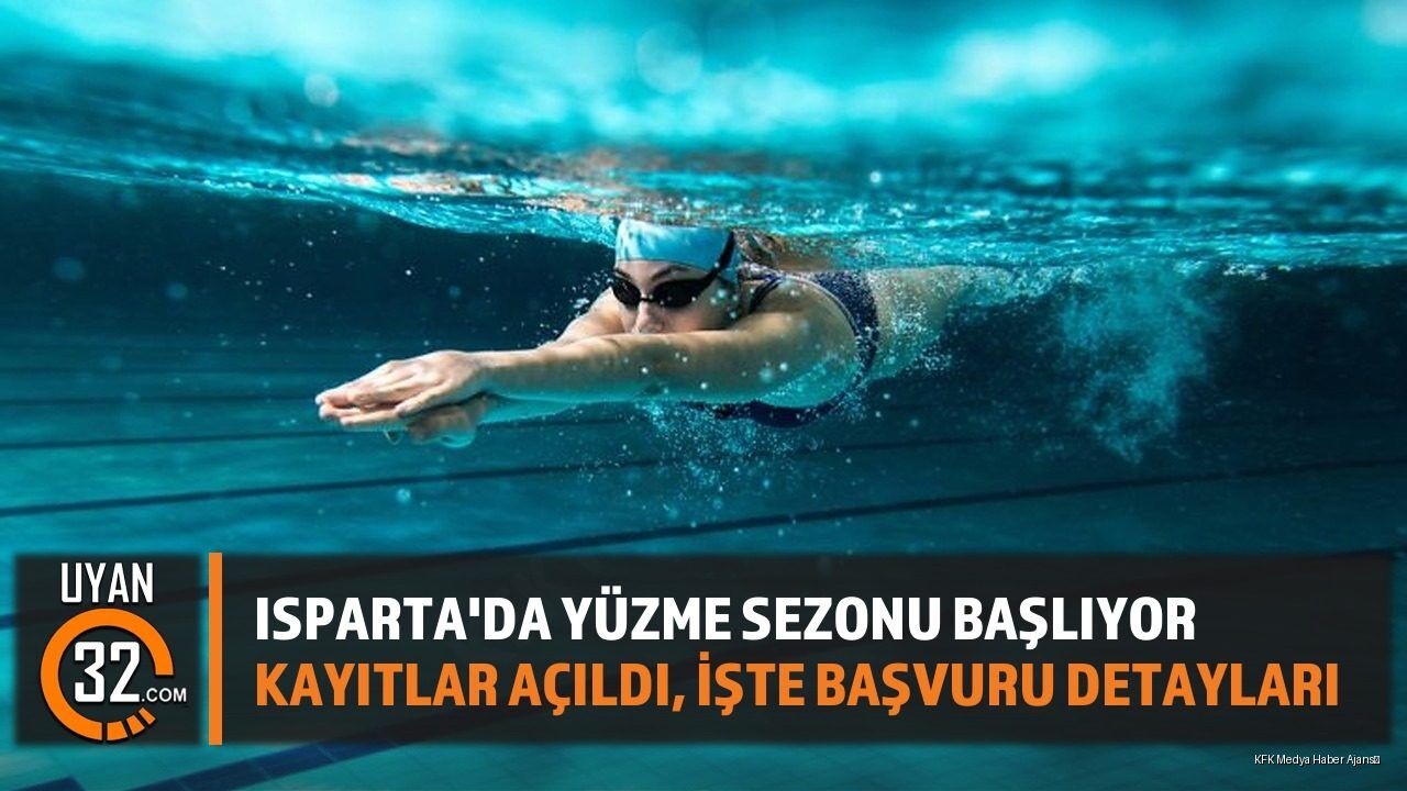 Isparta'da Yüzme Sezonu Başlıyor: Kayıtlar Açıldı, İşte Başvuru Detayları