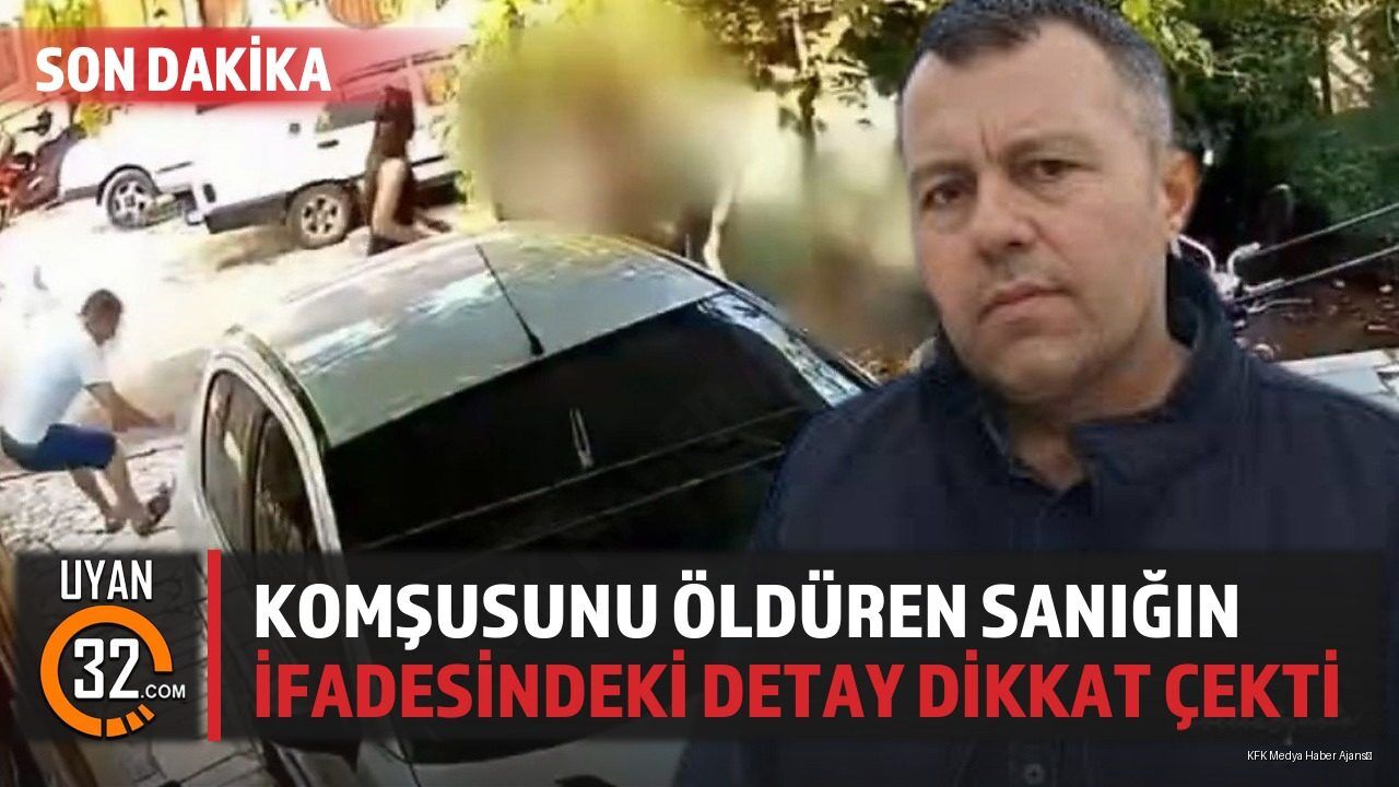 Komşusunu Öld*ren Sanığın İfadesindeki Detay Dikkat Çekti
