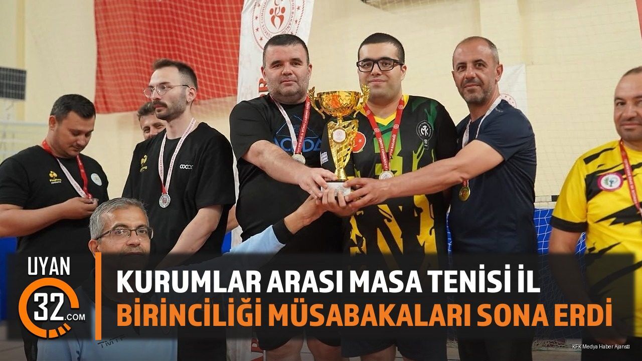 Kurumlar Arası Masa Tenisi İl Birinciliği Müsabakaları Sona Erdi