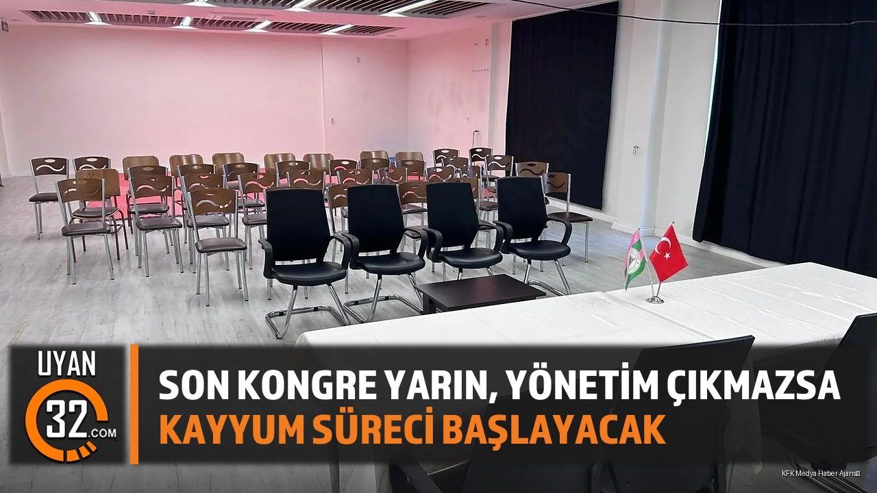 Son Kongre Yarın, Yönetim Çıkmazsa Kayyum Süreci Başlayacak