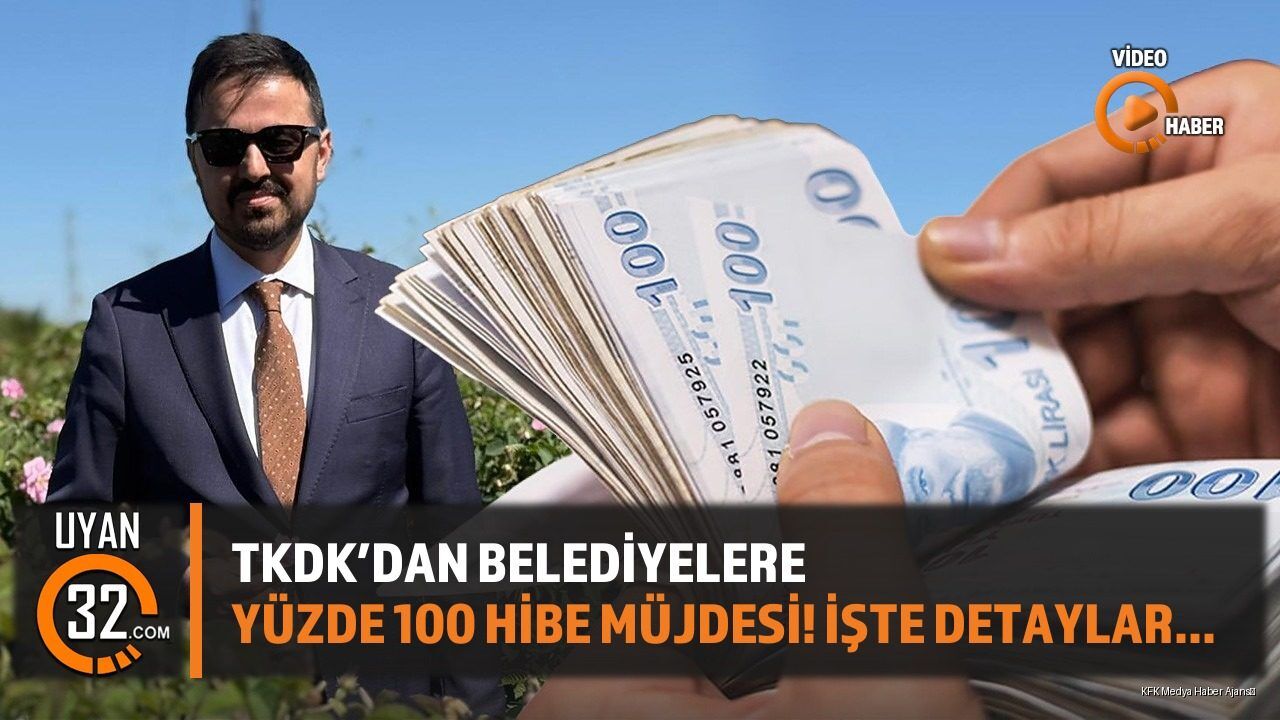 TKDK'dan Belediyelere Yüzde 100 Hibe Müjdesi!