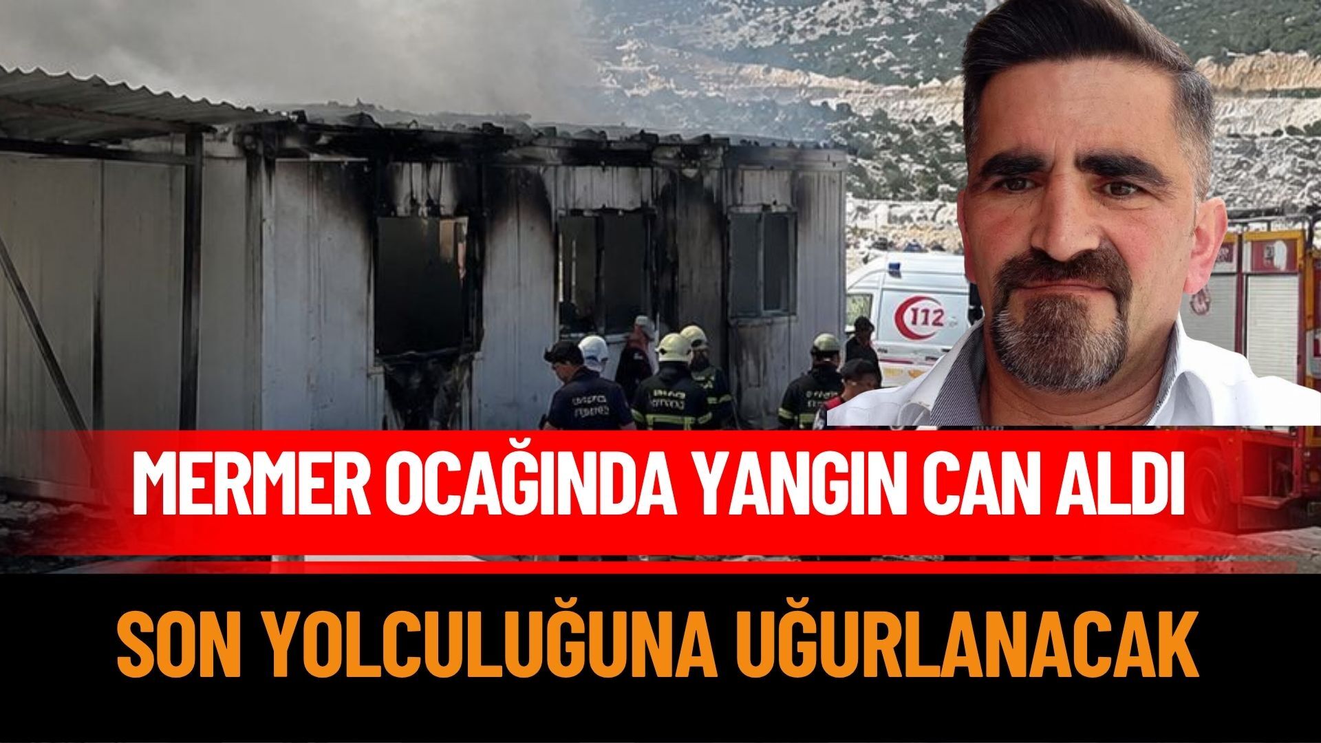 Isparta’da Mermer Ocağında Yangın Can Aldı