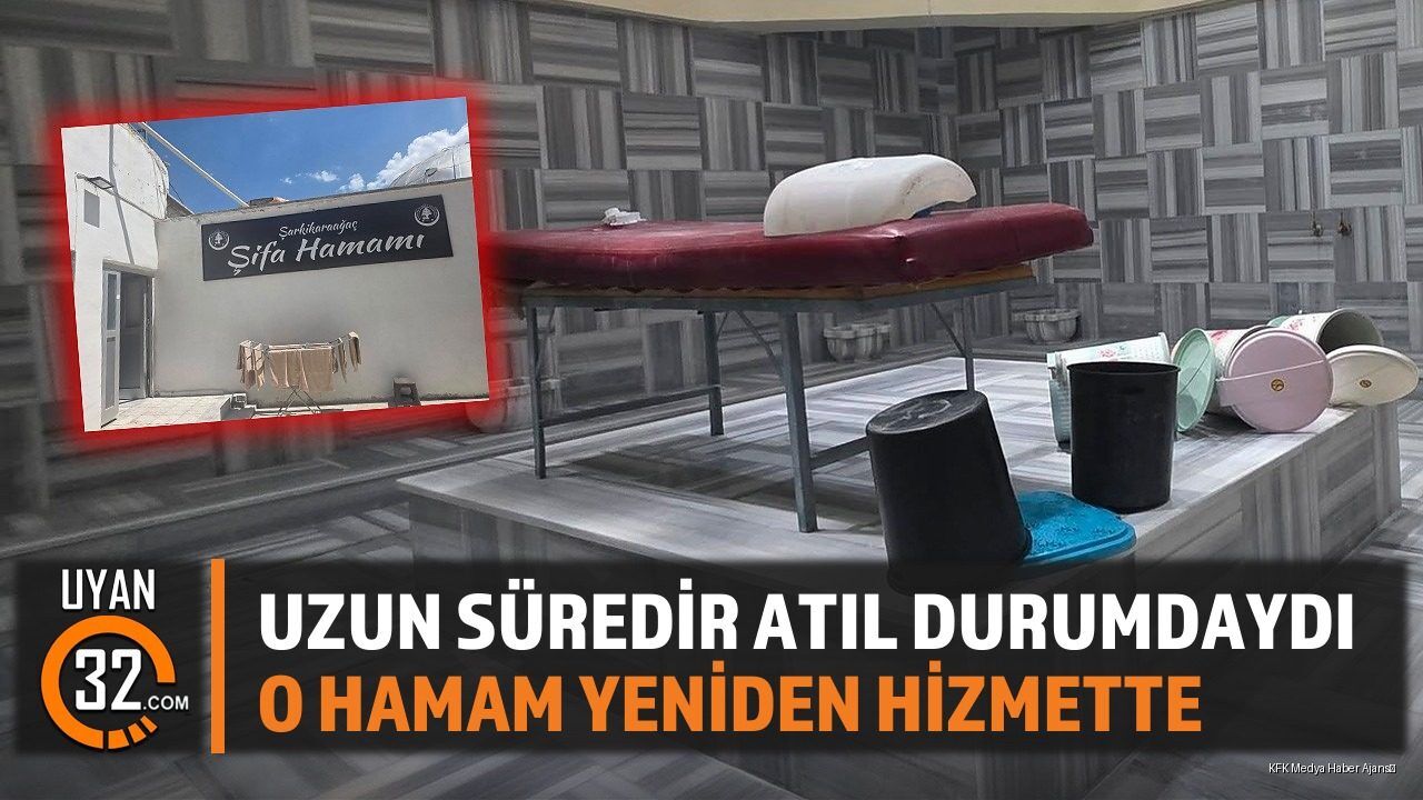 Uzun Süredir Kapalı O Hamam Yeniden Faaliyette