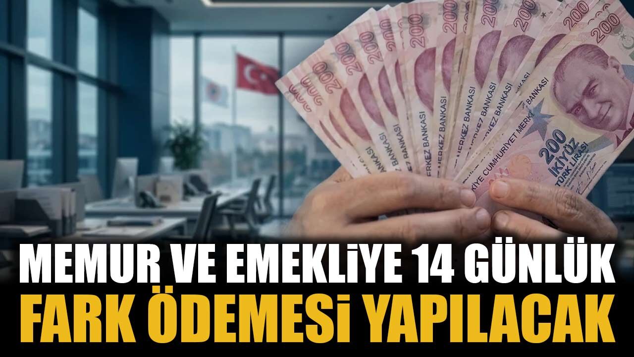 14 Günlük Maaş Farkı Ne Zaman Hesaplara Yatacak? Memur ve Emekliler Bekliyor