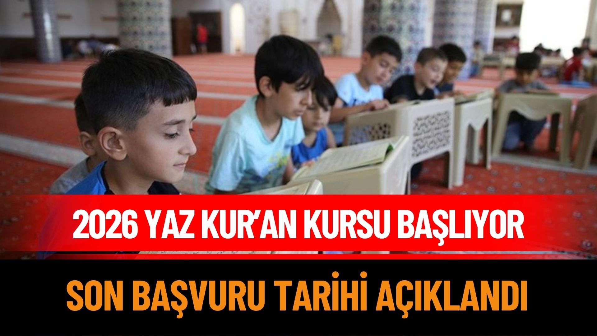 2026 Yaz Kur’an Kursları İçin Geri Sayım Başladı