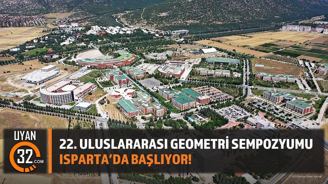 22. Uluslararası Geometri Sempozyumu Isparta’da Başlıyor!