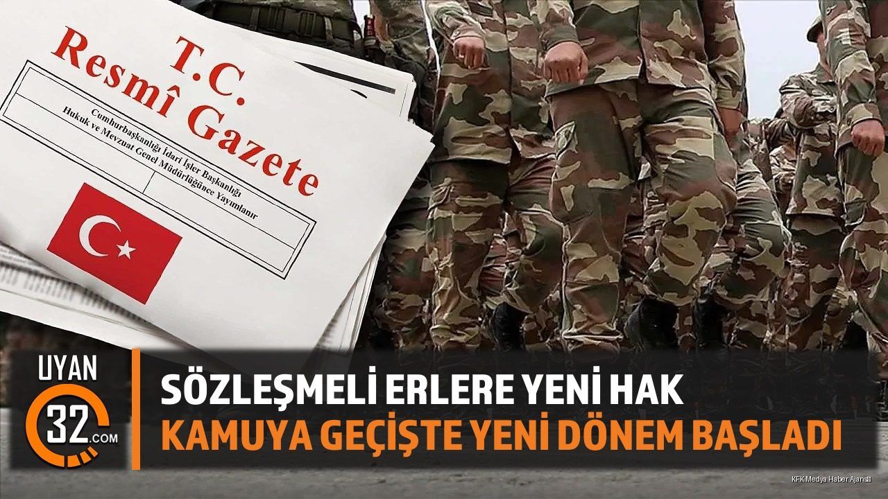 7 Yıl Görev Yapan Sözleşmeli Erlere Kamu Kapısı Açıldı