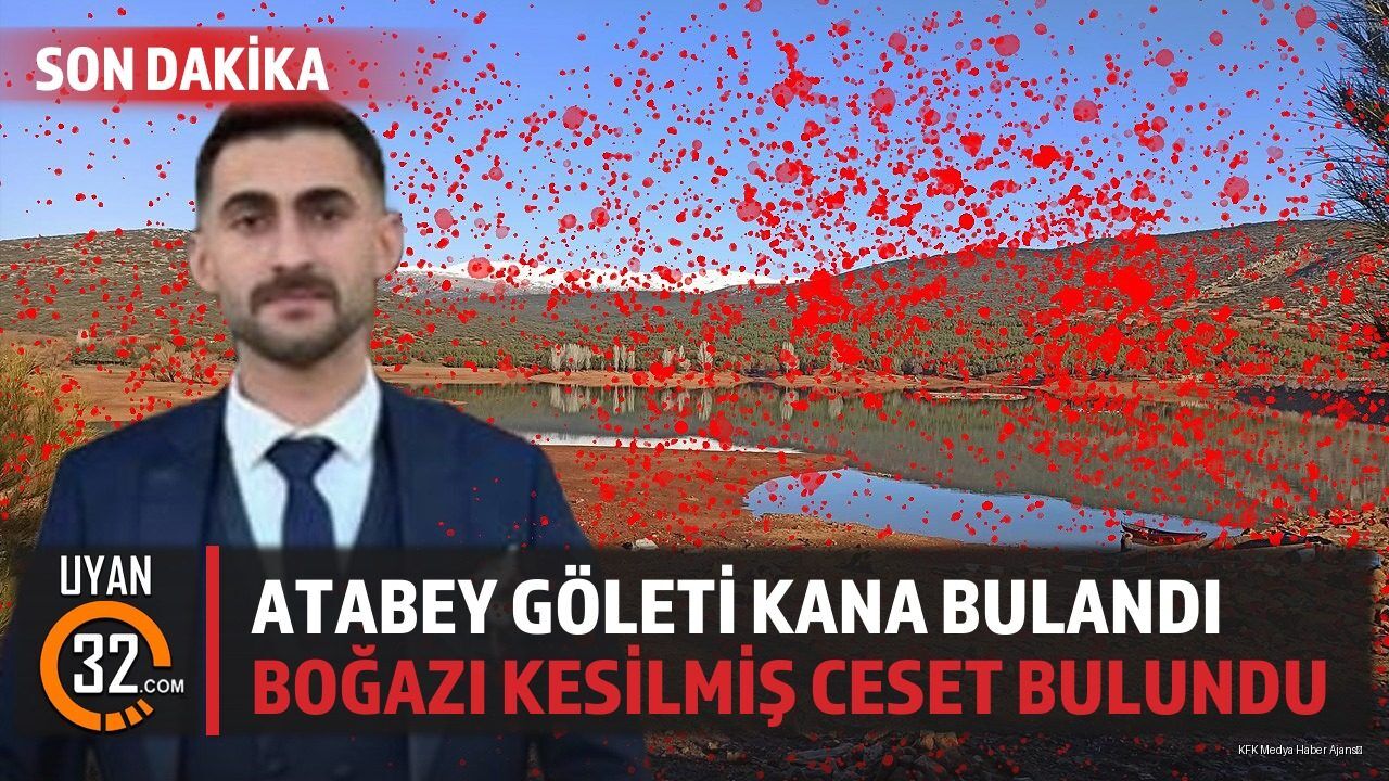 Atabey Göleti Kana Bulandı: Boğazı Kesilmiş Ces*t Bulundu
