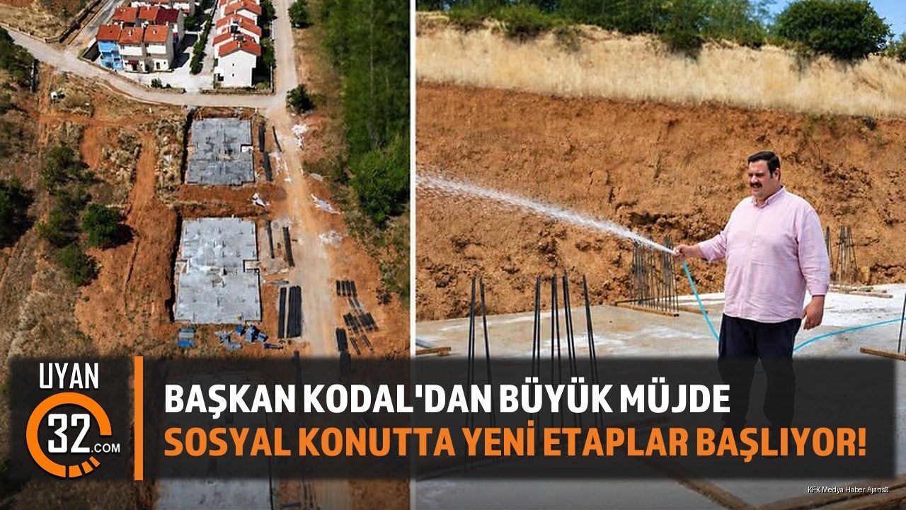 Başkan Kodal'dan Büyük Müjde: Sosyal Konutta Yeni Etaplar Başlıyor!