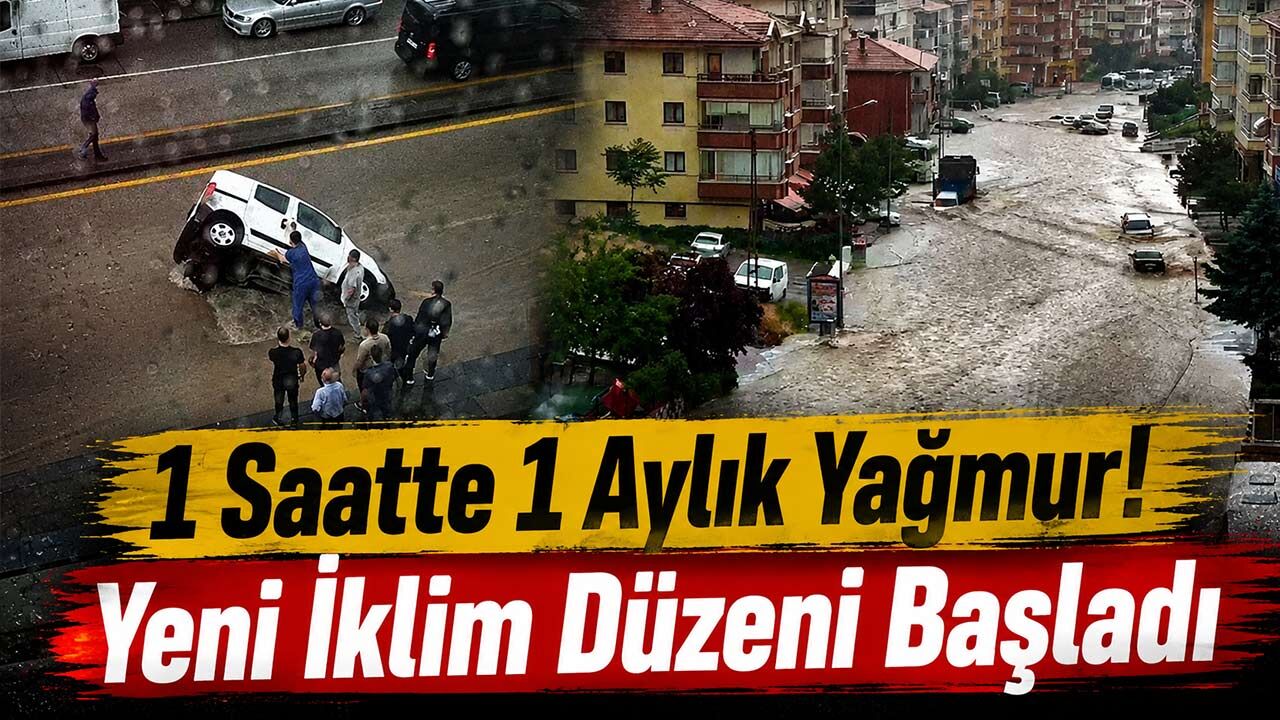 Bir Saatte Bir Aylık Yağmur! Yeni İklim Düzeni Başladı