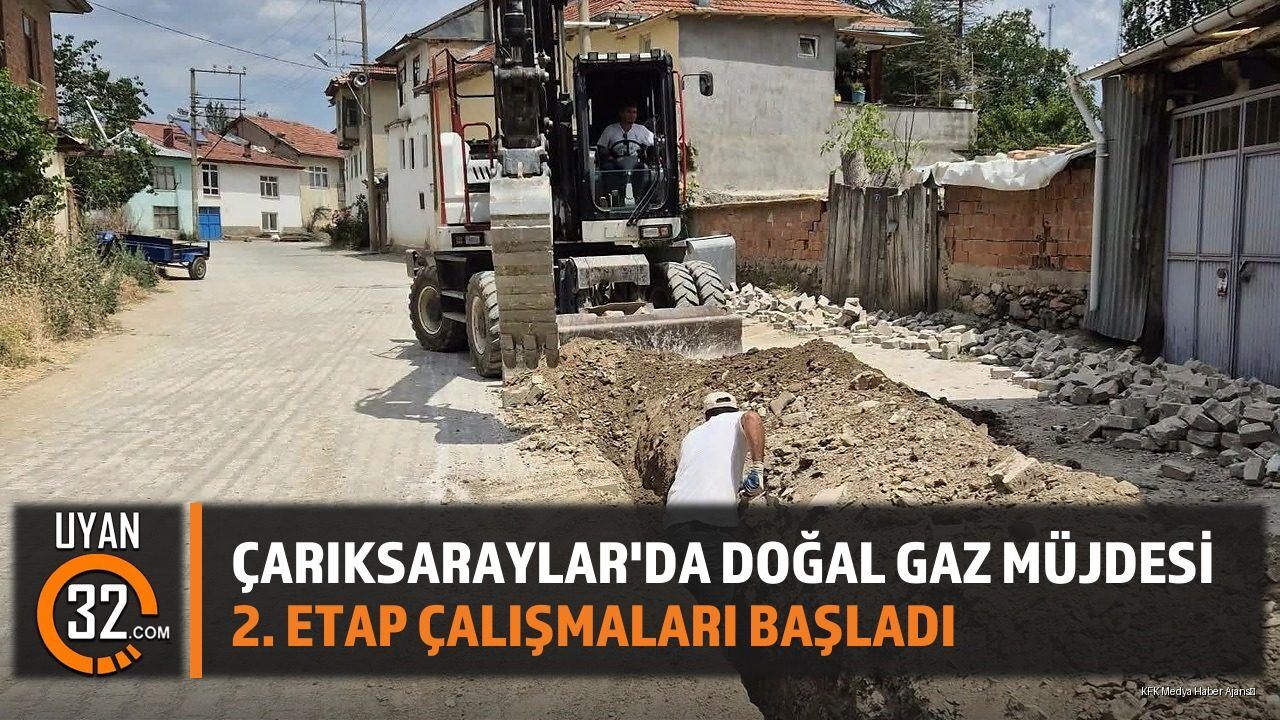 Çarıksaraylar Doğal Gazda Yeni Aşama: 2. Etap Başladı