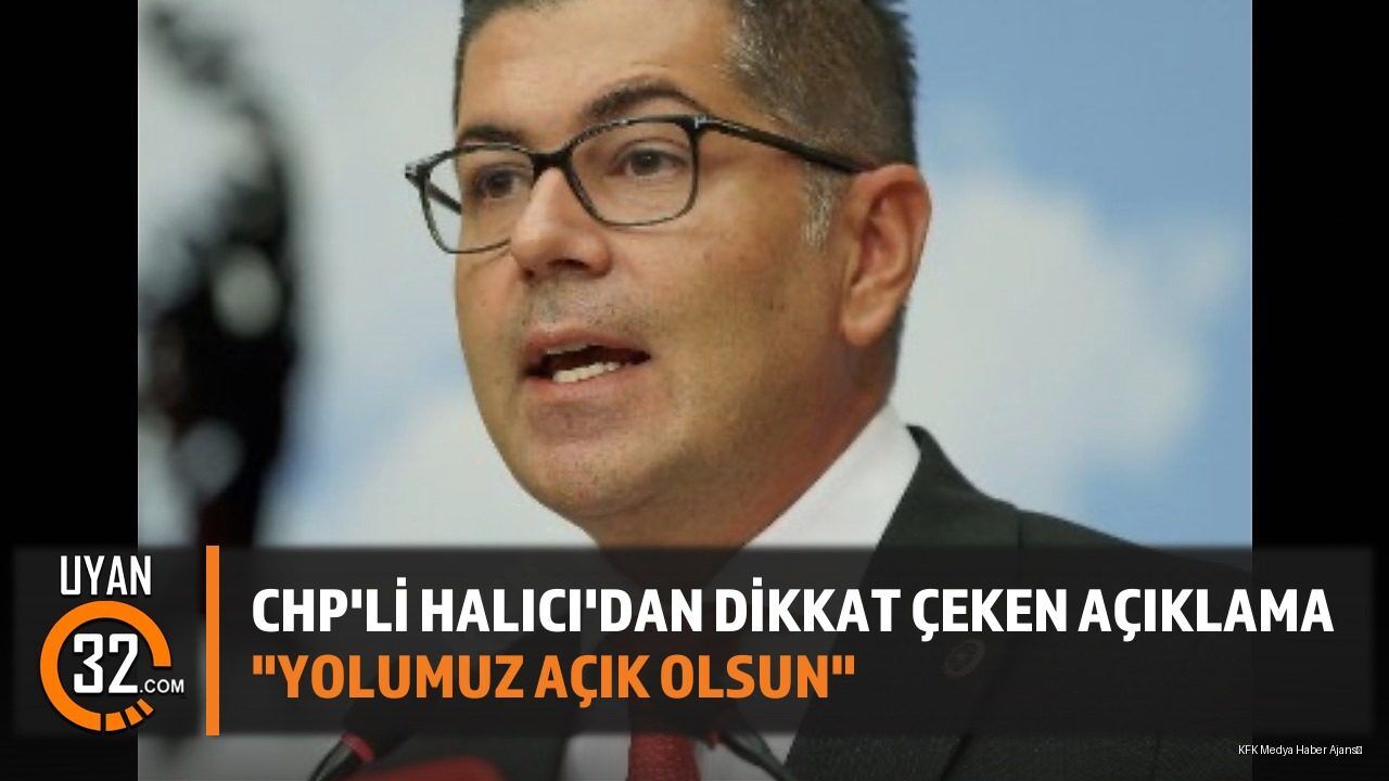 CHP'li Halıcı'dan Yeni Parti Açıklaması: Türkiye İttifakı Partisi Geliyor