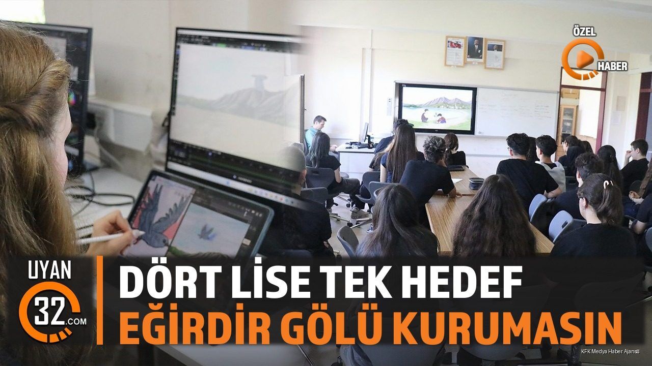 Dört Lise Tek Hedef; Eğirdir Gölü Kurumasın