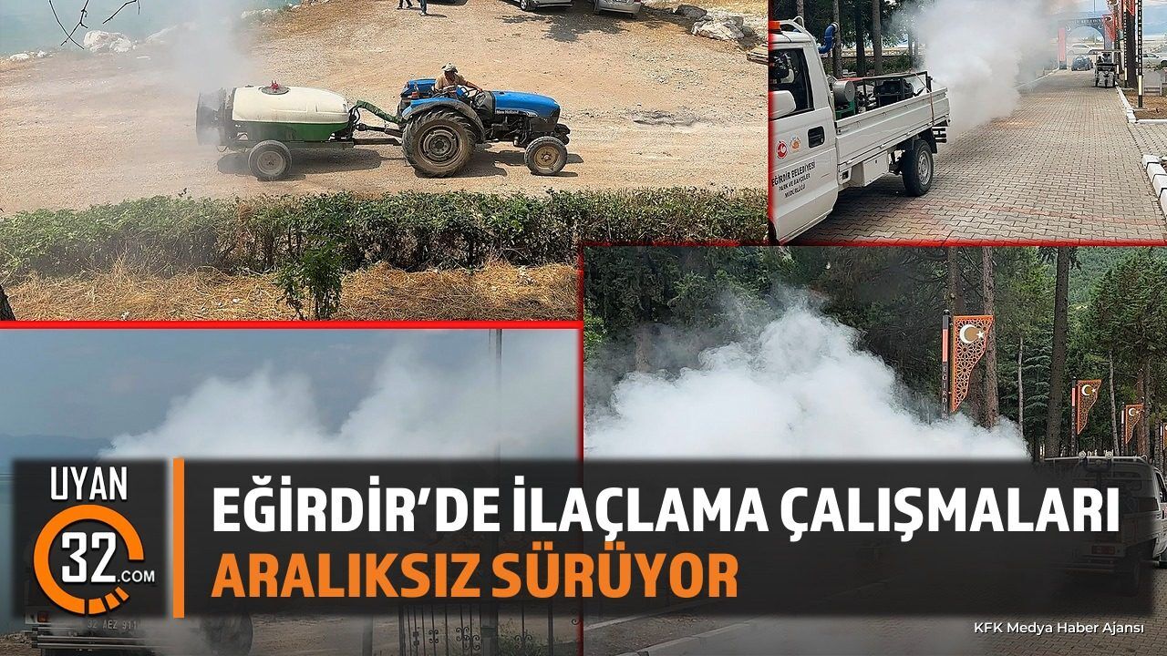 Eğirdir'de İlaçlama Çalışmaları Yaz Boyunca Aralıksız Sürecek