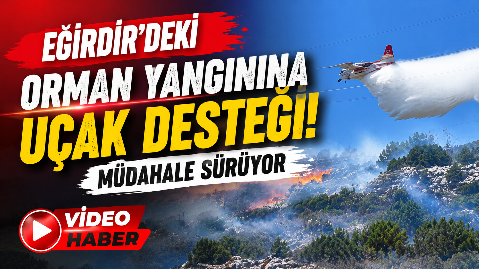 Eğirdir'deki Orman Yangınına Uçak Desteği! Müdahale Sürüyor