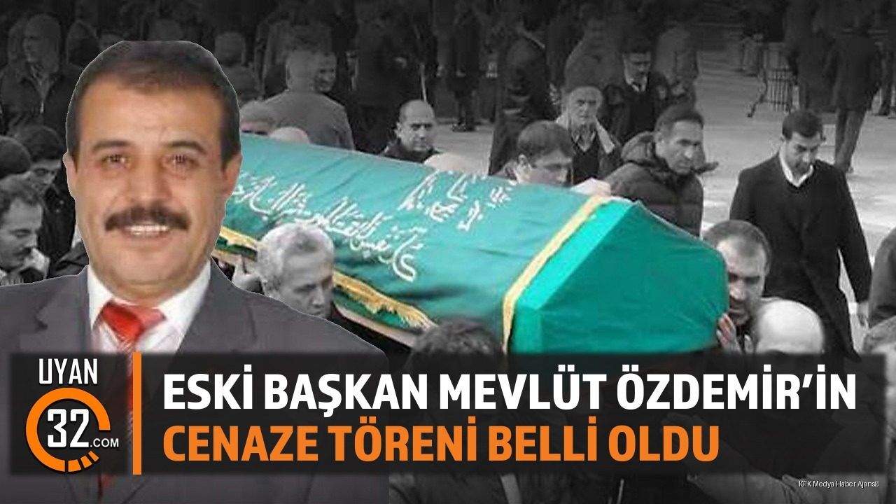 Eski Başkan Mevlüt Özdemir'in Cenaze Töreni Belli Oldu