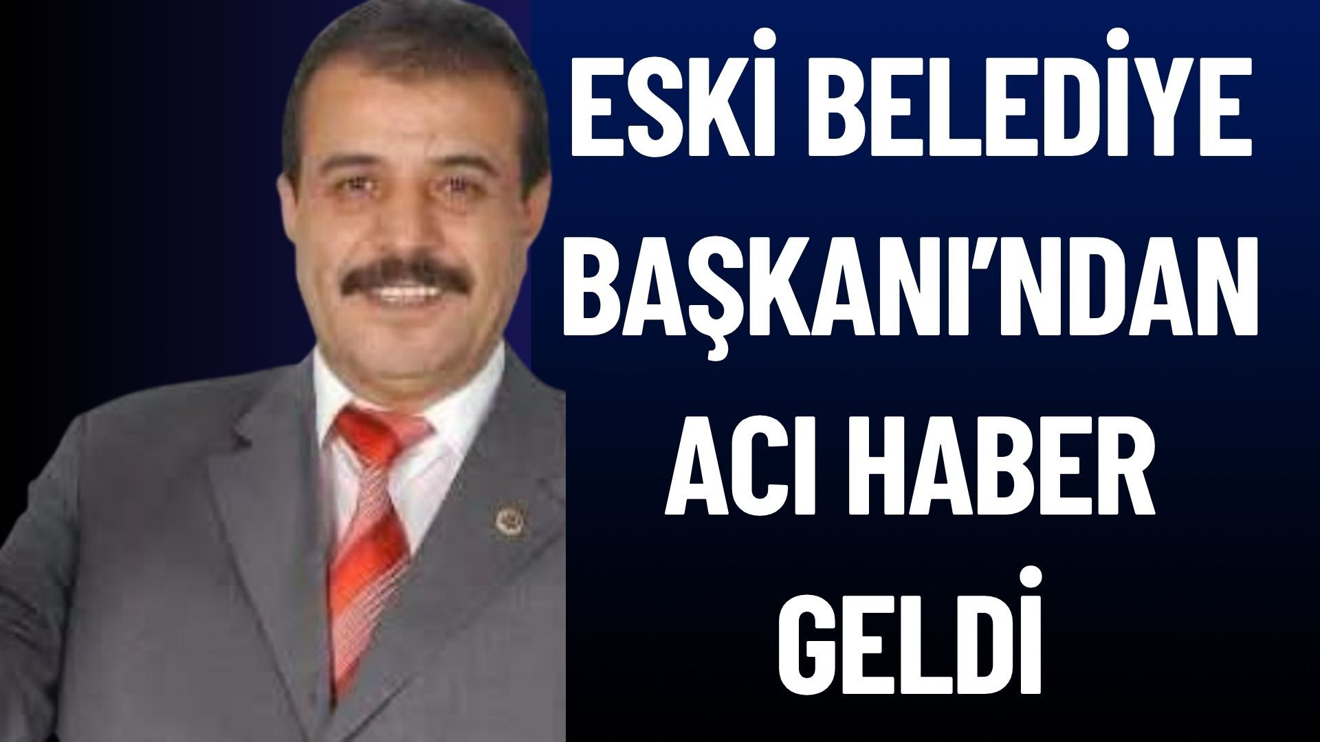 Eski Belediye Başkanı Hayatını Kaybetti