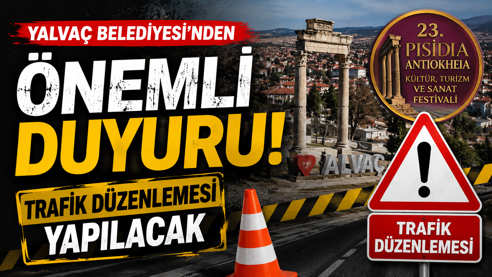 Festival Hazırlıkları Nedeniyle Trafiğe Kapatılacak