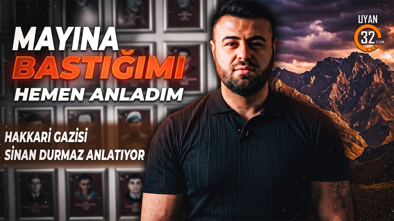 Gazi Sinan Durmaz'ın: "Bir Uzvumu Bıraktım Ama Yine Olsa Yine Giderim"
