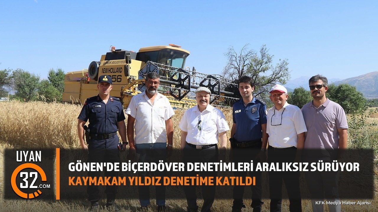 Gönen'de kaymakam başkanlığında biçerdöver denetimi yapıldı