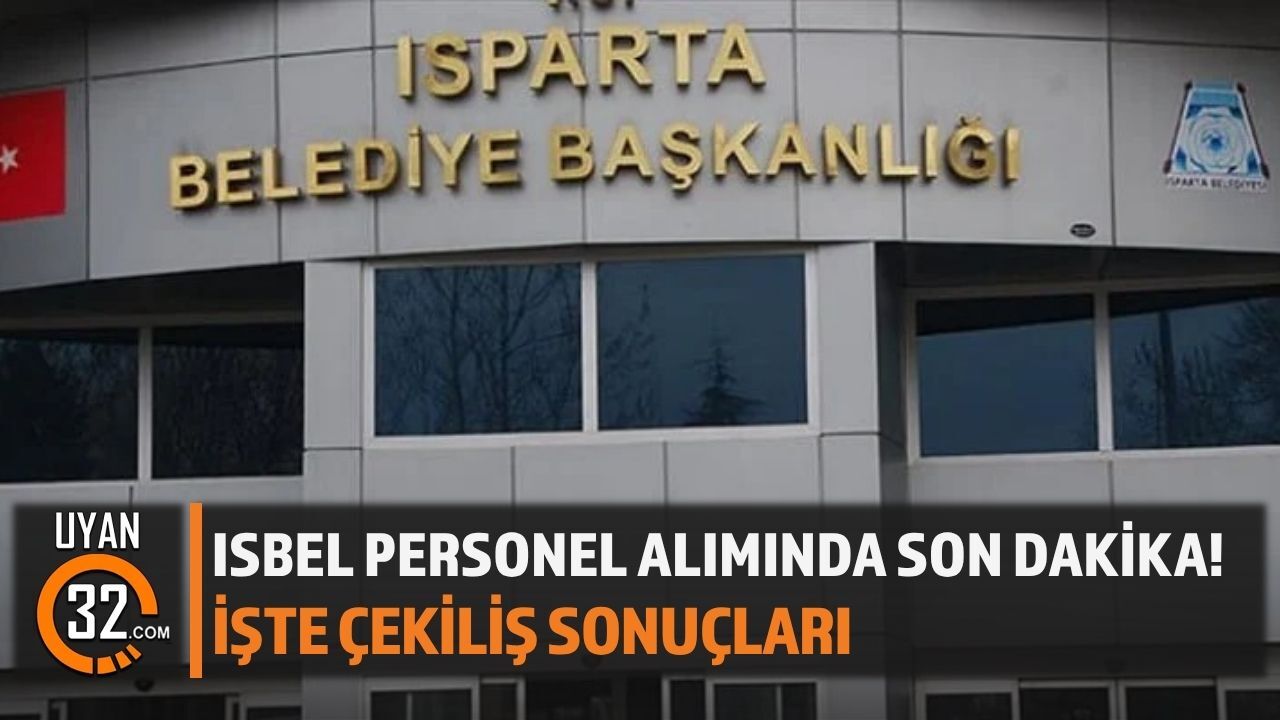 ISBEL Personel Alımı Açıklaması: İşte Çekiliş Sonuçları