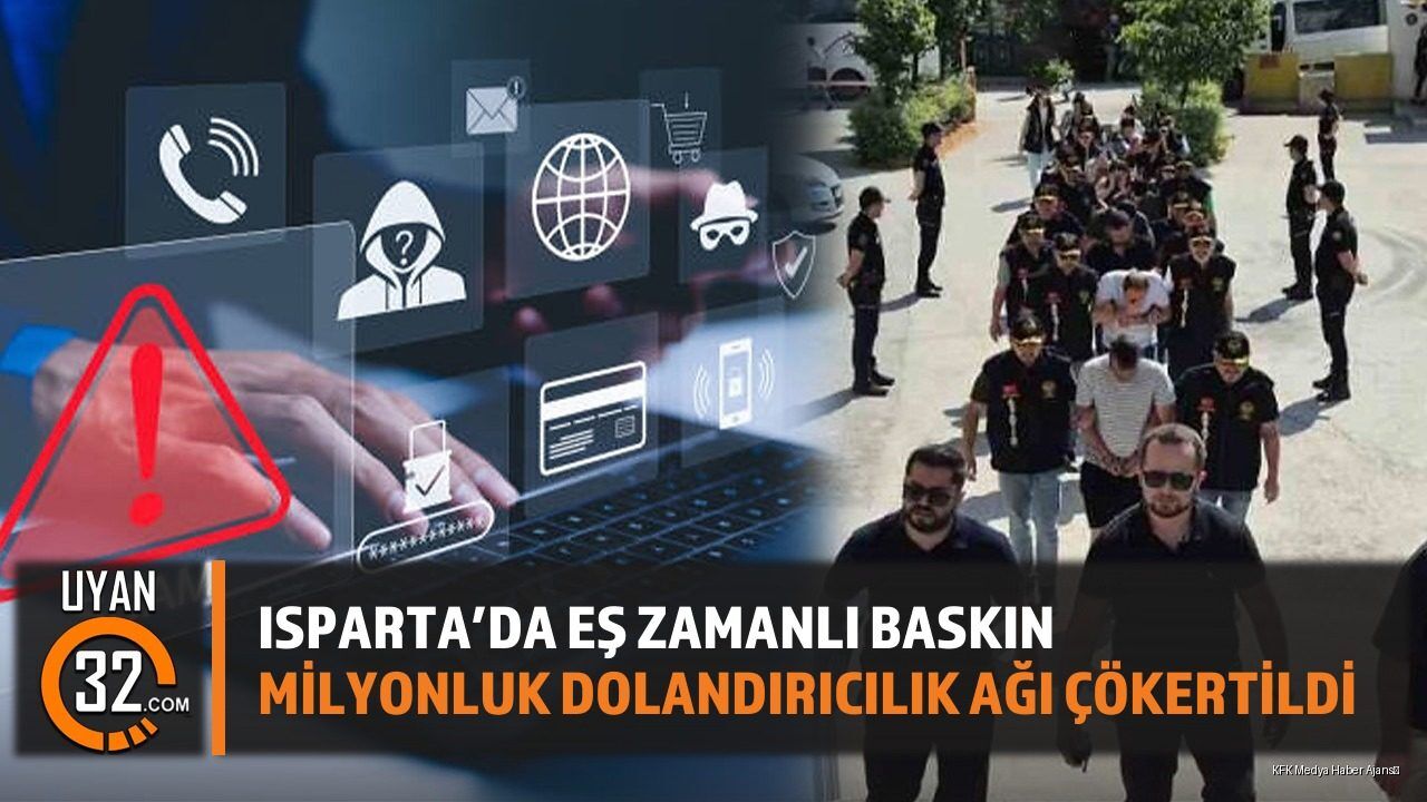 Isparta Dahil 4 İlde Operasyon: 12 Şüpheli Yakalandı