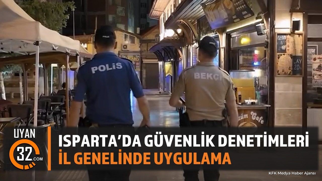 Isparta Emniyet Müdürlüğü Denetimleri 2026