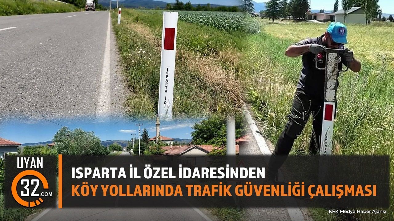 Isparta Köy Yollarında Trafik Güvenliği Çalışmaları Sürüyor