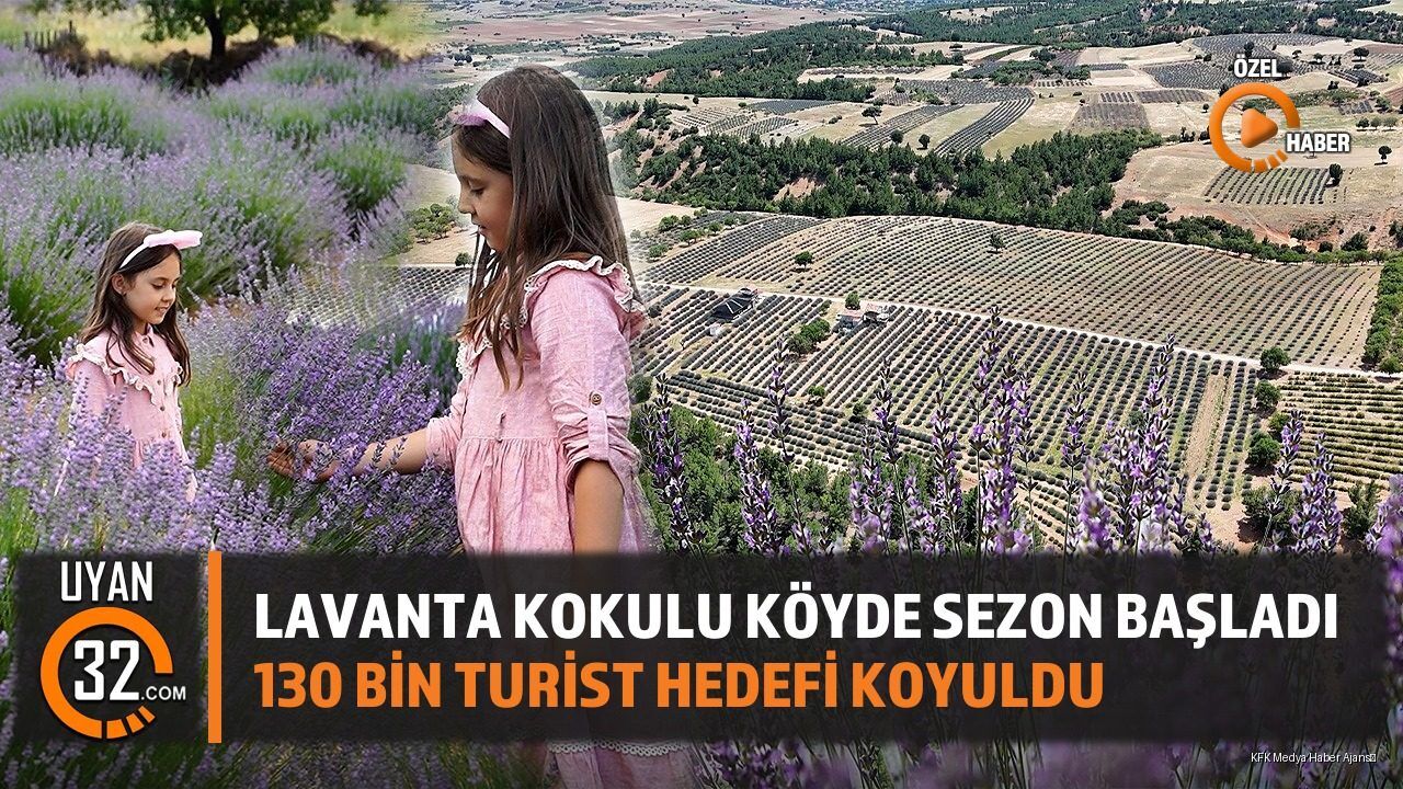 Isparta Kuyucak Köyünde Lavanta Sezonu Başladı