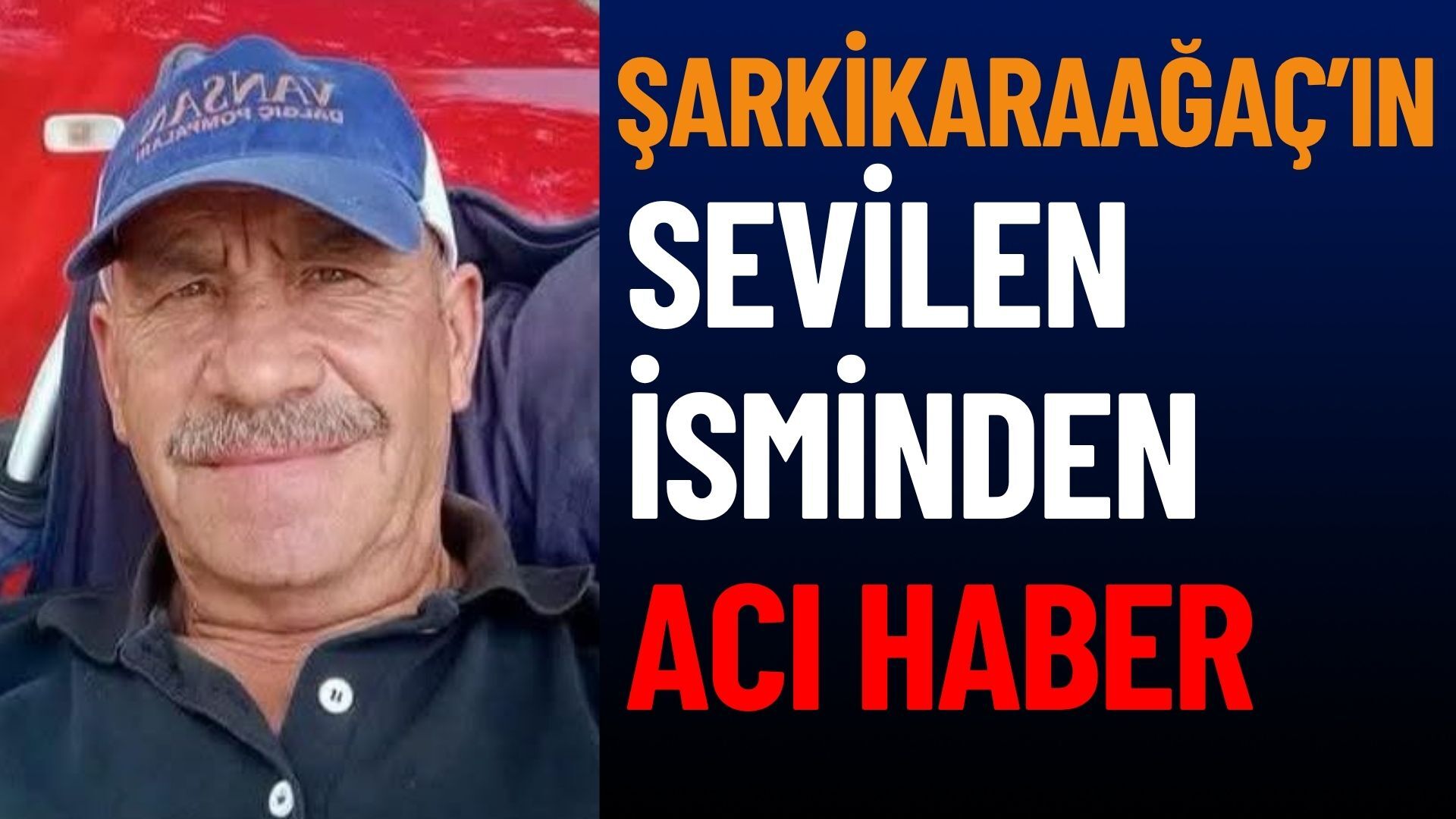 Isparta Şarkikaraağaç'ta Yüksel Uysal Vefat Etti
