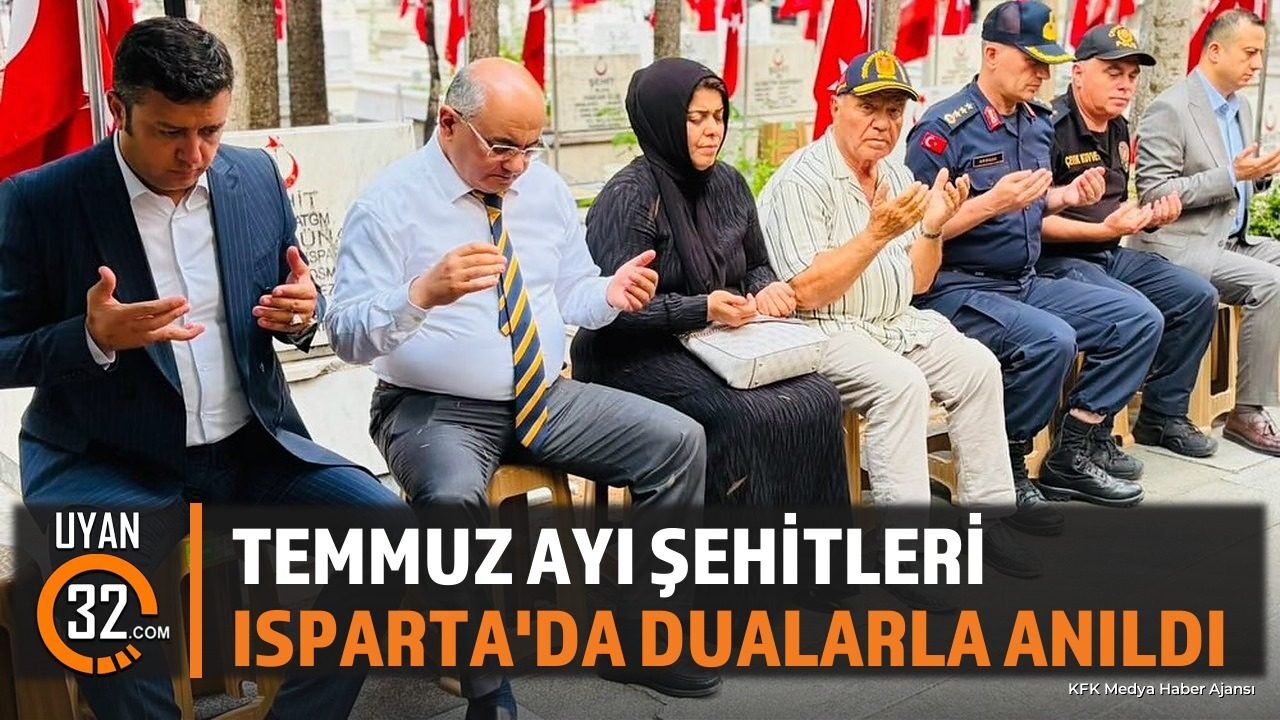Isparta Şehitliği'nde Temmuz Ayı Şehitleri Anıldı