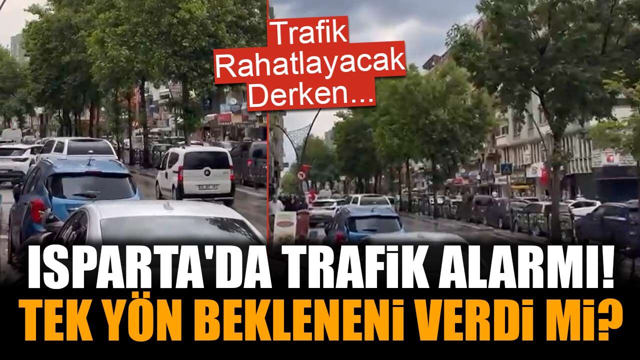 Isparta'da tek yön uygulaması trafiği rahatlattı mı? Vatandaşlar ikiye bölündü