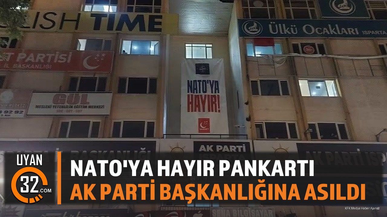 Isparta'da Dikkat Çeken NATO Pankartı