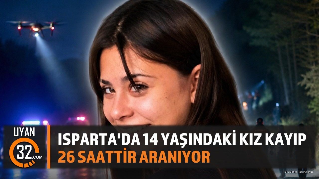 Isparta'da Kayıp 14 Yaşındaki Banu Sultan Irmak Bilgin Aranıyor
