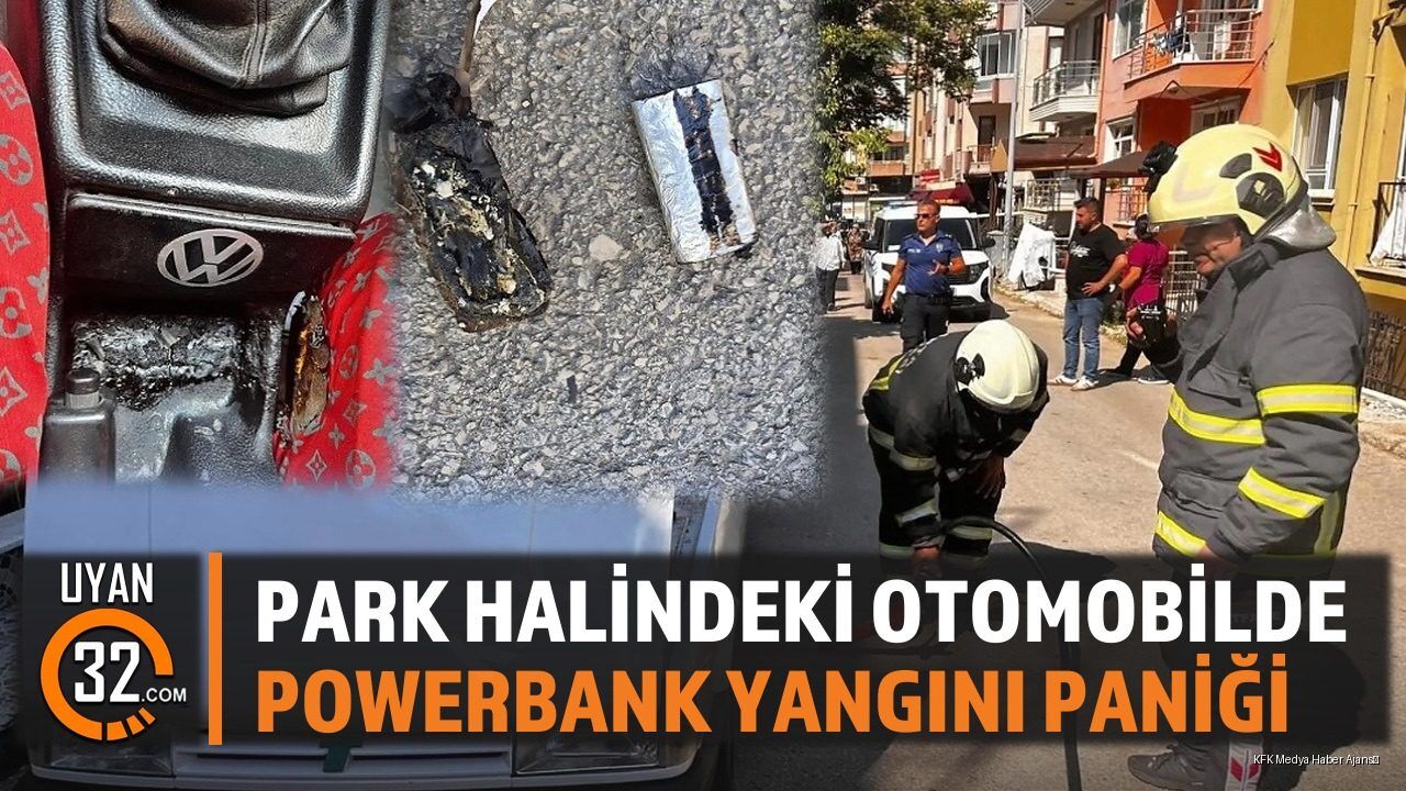 Isparta'da Park Halindeki Otomobilde Powerbank Yangını Çıktı