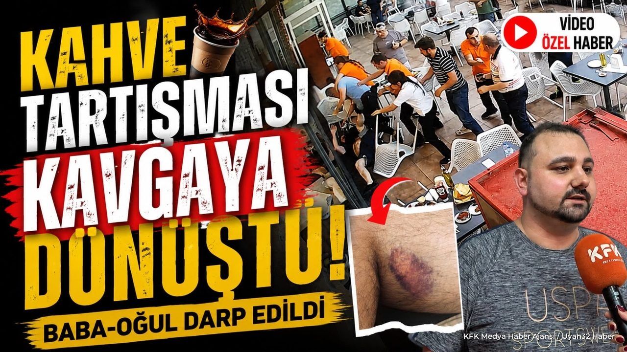 Isparta'da Restoranda Kahve Kavgası: Baba ve Oğul Darp Edildi