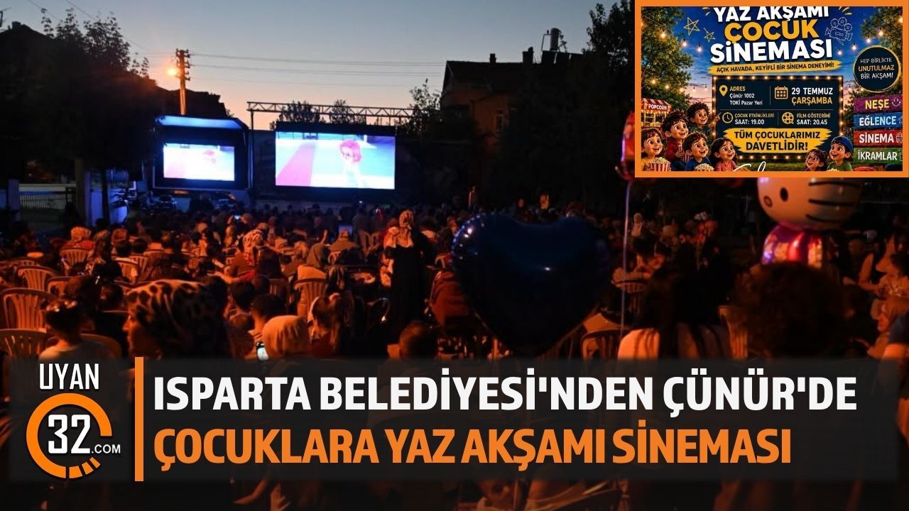 Isparta'da Yaz Akşamları Çocuk Sinemasıyla Şenleniyor