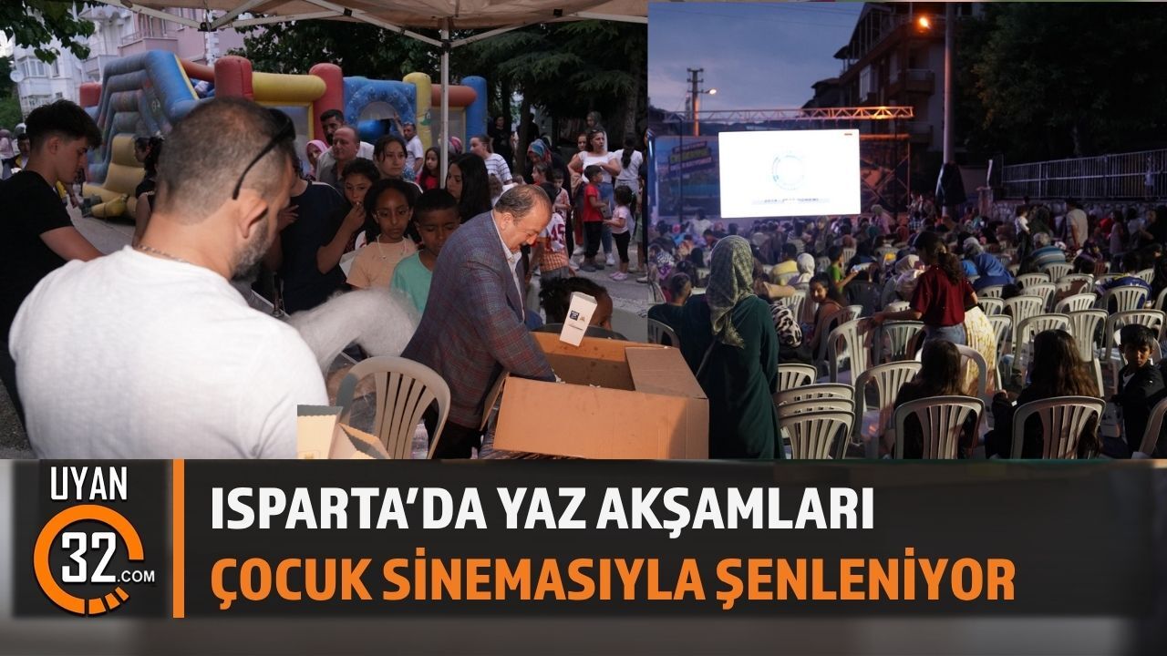 Isparta'da Yaz Akşamları Çocuk Sinemasıyla Şenleniyor